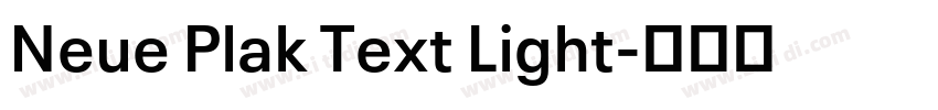 Neue Plak Text Light字体转换